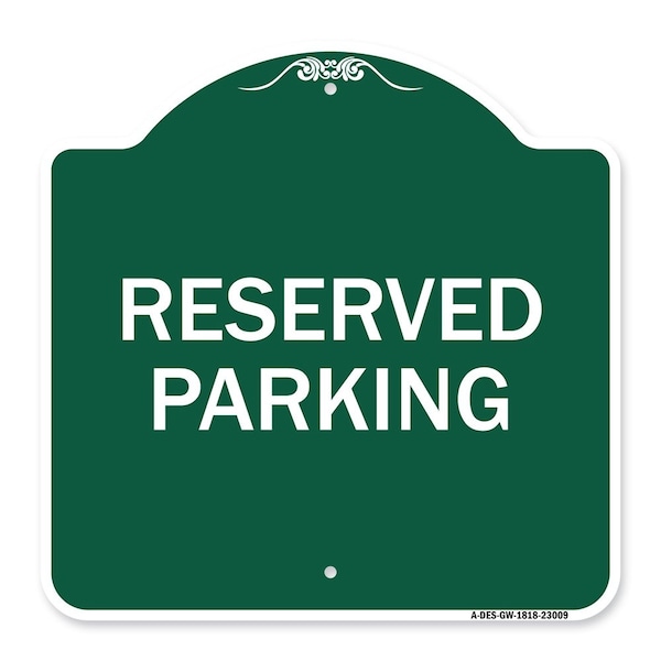 Signmission Designer Series Sign-Reserved Parking Sign, Green & White Aluminum Sign, 18" x 18", GW-1818-23009 A-DES-GW-1818-23009 - main